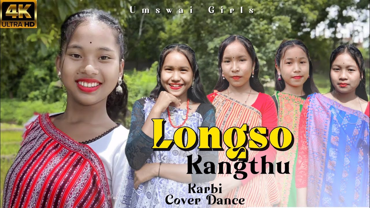 LONGSO Kangthu || New Karbi Cover Dance Video || Umswai Girls.