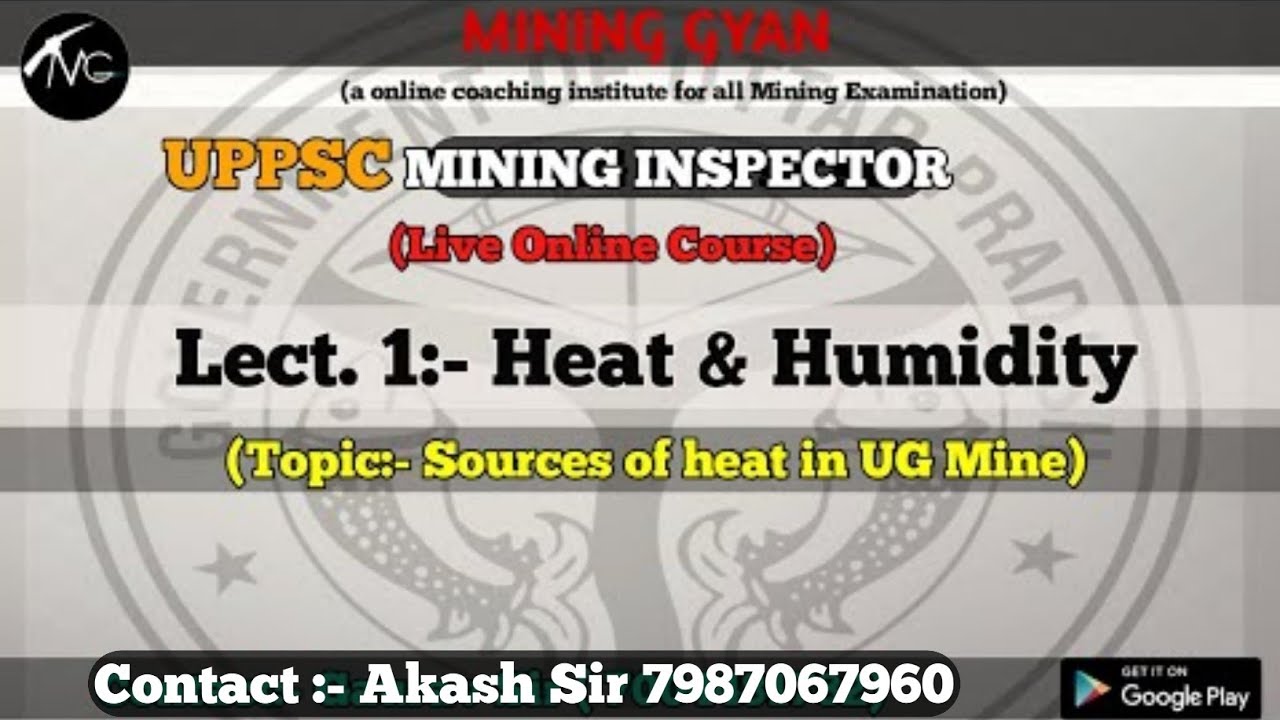 Lect.1:- Heat and Humidity|Sources of Heat in UG Mines|UPPSC Mining inspector