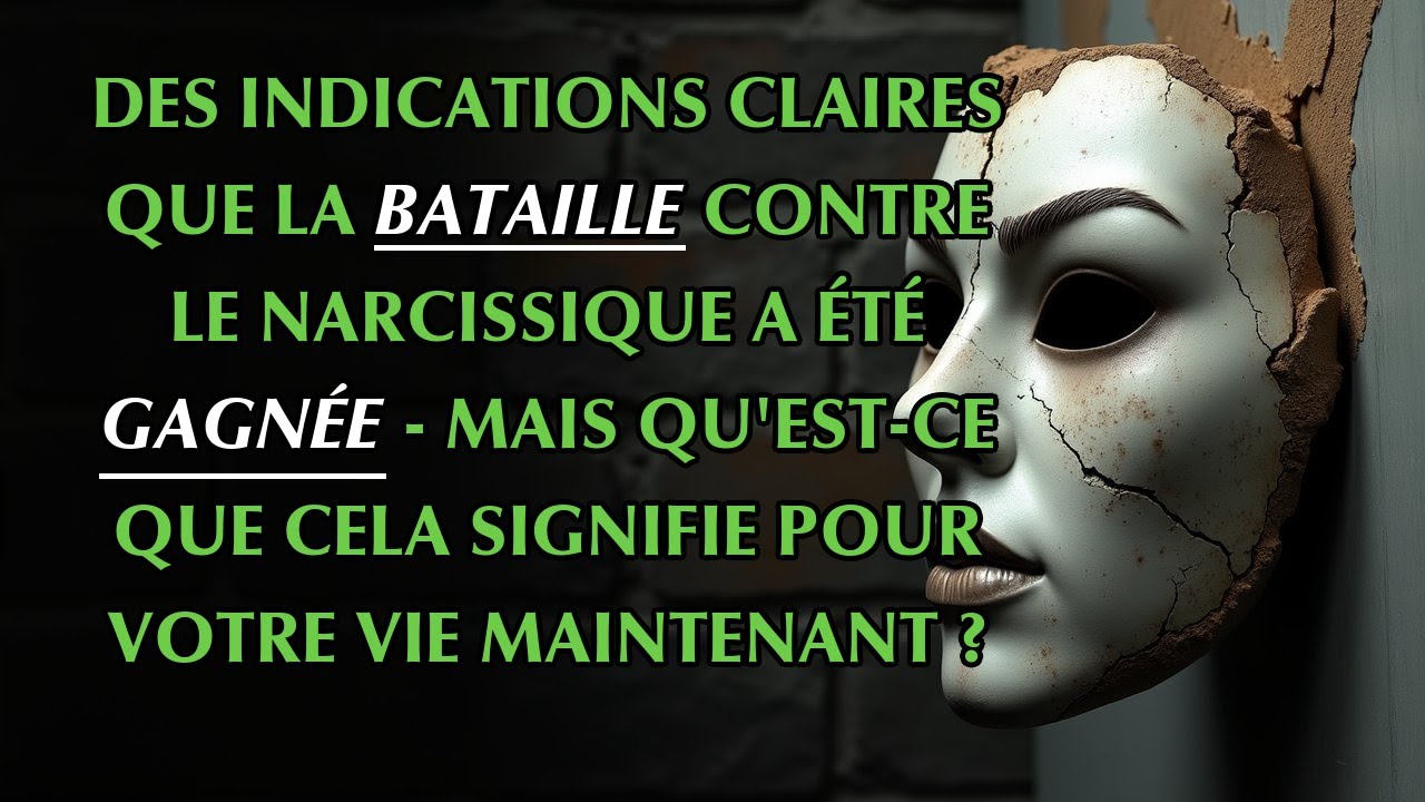 Les signes évidents prouvant que vous avez définitivement vaincu le narcissique