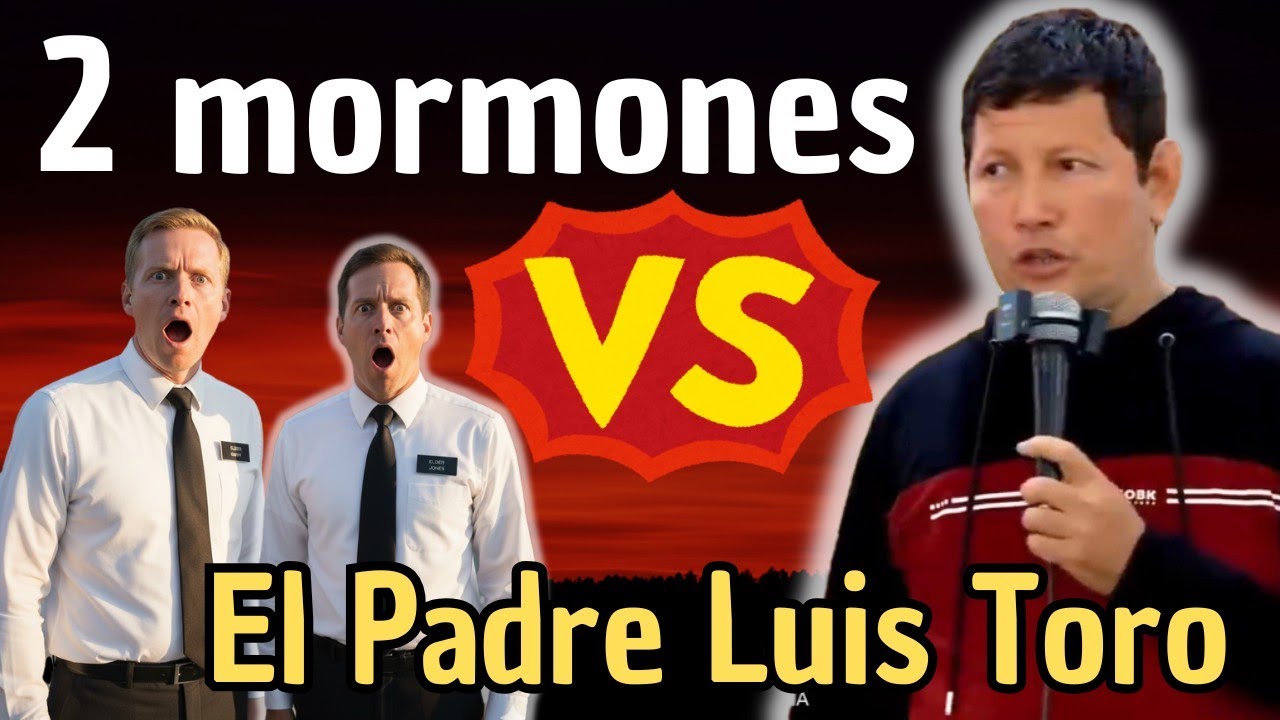 2 MORMONES VS el PADRE LUIS TORO uno de ellos queda IMPACTODO al descubrir esto 😱