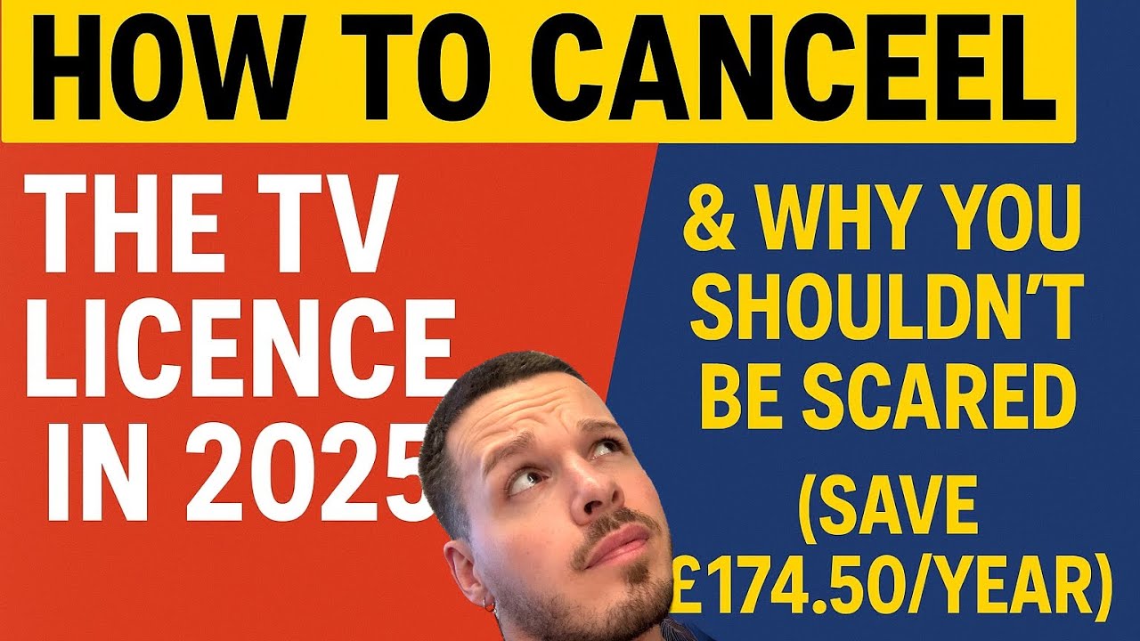 How to Cancel the TV Licence in 2025 & Why You Shouldn’t Be Scared (Save £174.50/Year)