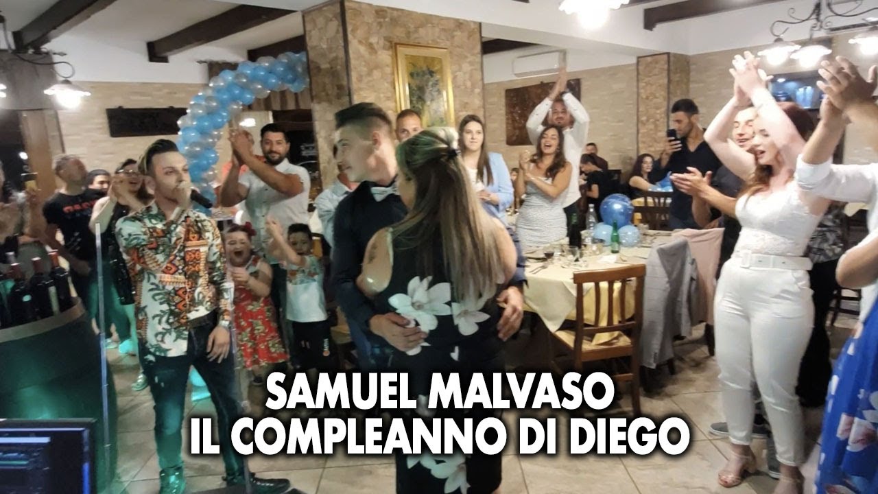 Samuel Malvaso - Il compleanno di Diego