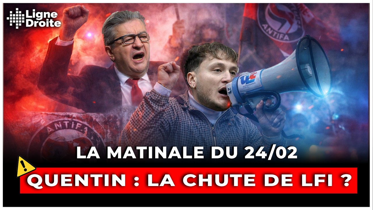 L’affaire Quentin peut-elle tuer LFI ? - La matinale du 24 février