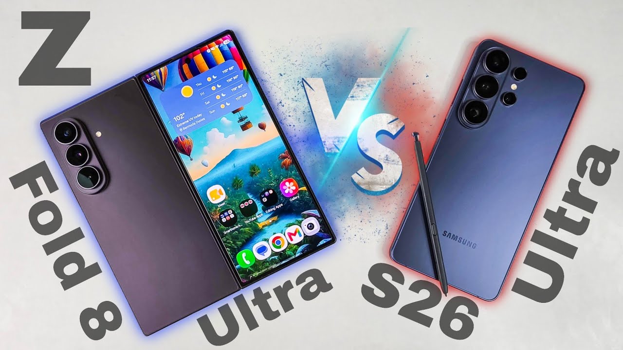 Samsung Galaxy Z Fold 8 Ultra против Galaxy S26 Ultra! Какой &laquo;Ультра&raquo; лучше?