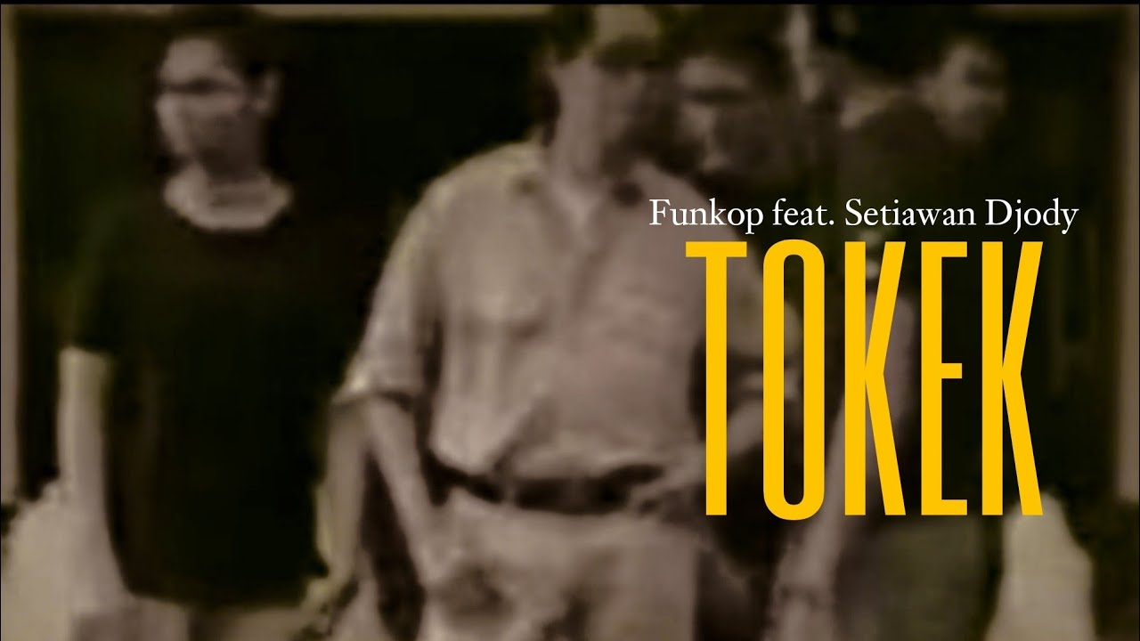 Funky Kopral feat. Setiawan Djody - Tokek (Music Video + Lyrics)