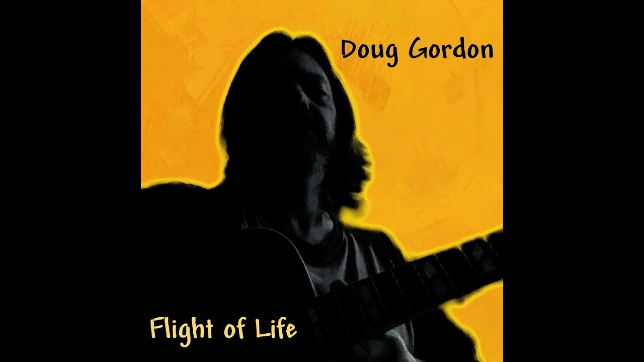 Doug Gordon - Flight Of Life