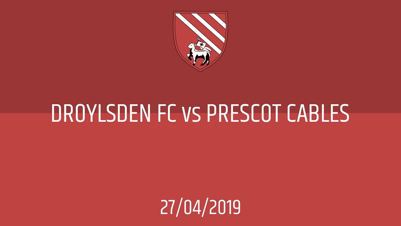Droylsden FC vs Prescot Cables FC Highlights (2-3) 27/04/19 Evo Stik Division One West