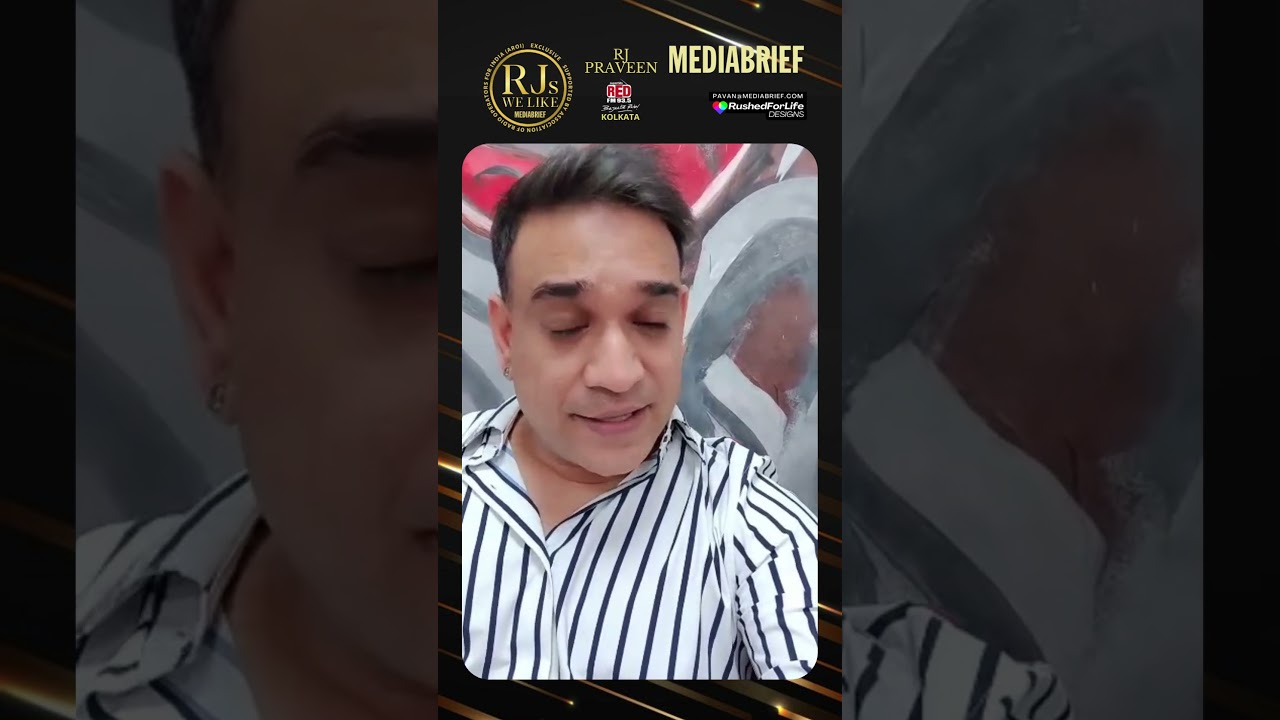 RJs We Like | RJ Praveen | Red FM 93.5 | Kolkata | MediaBrief.com