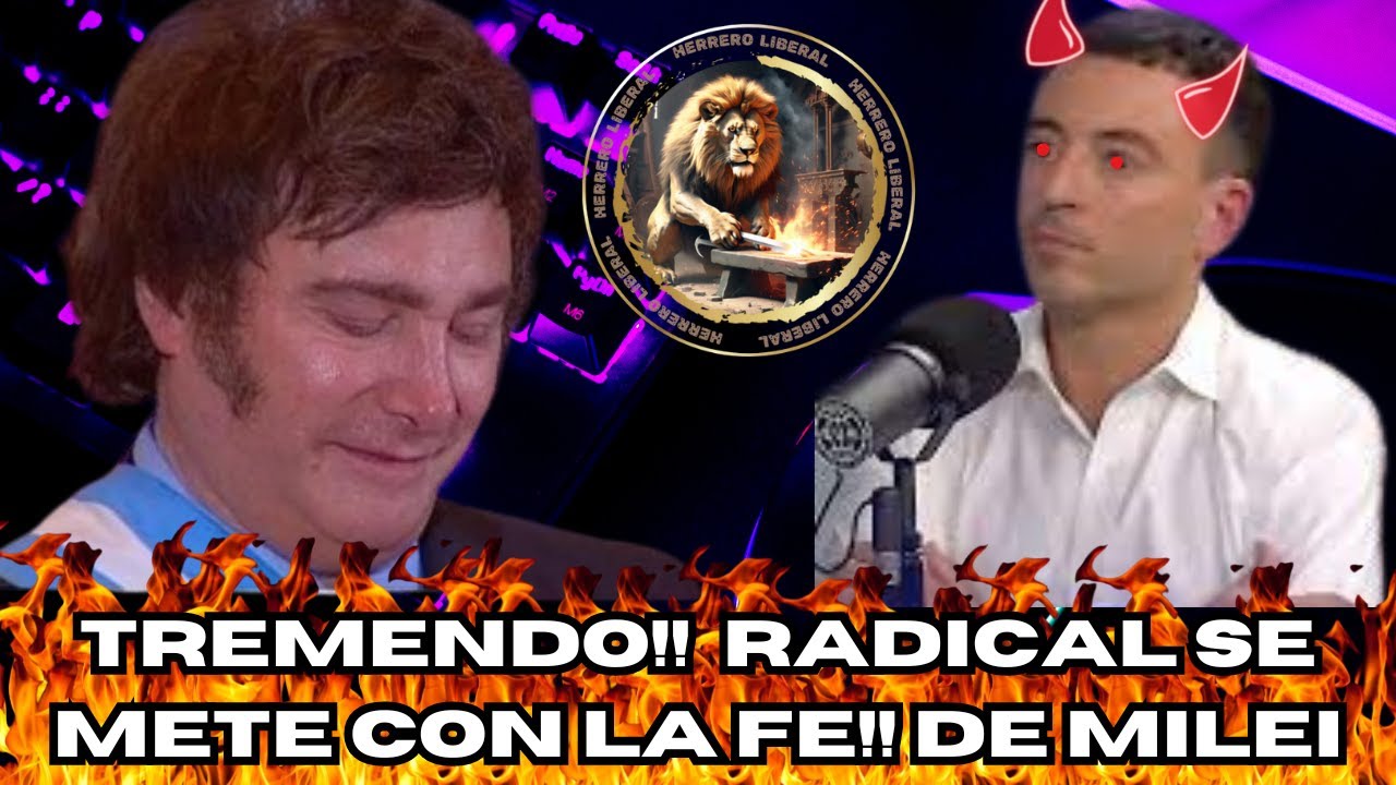 💥 Radical Desata Pol&eacute;mica al Cuestionar la Fe de Milei: &iexcl;Una Falta de Respeto Total!