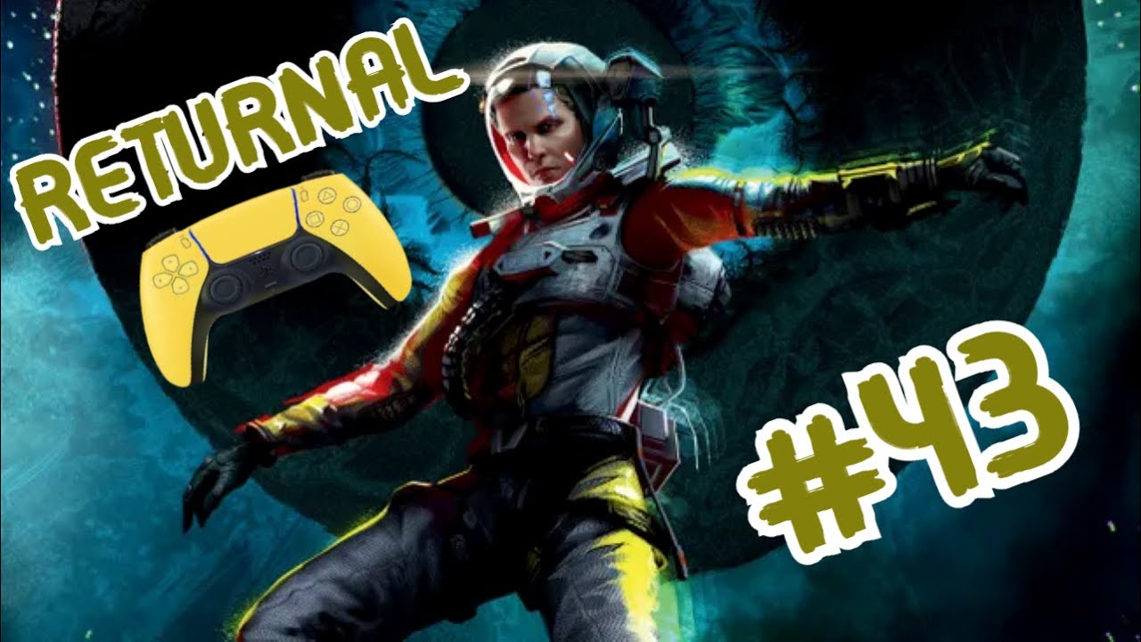 Returnal #43