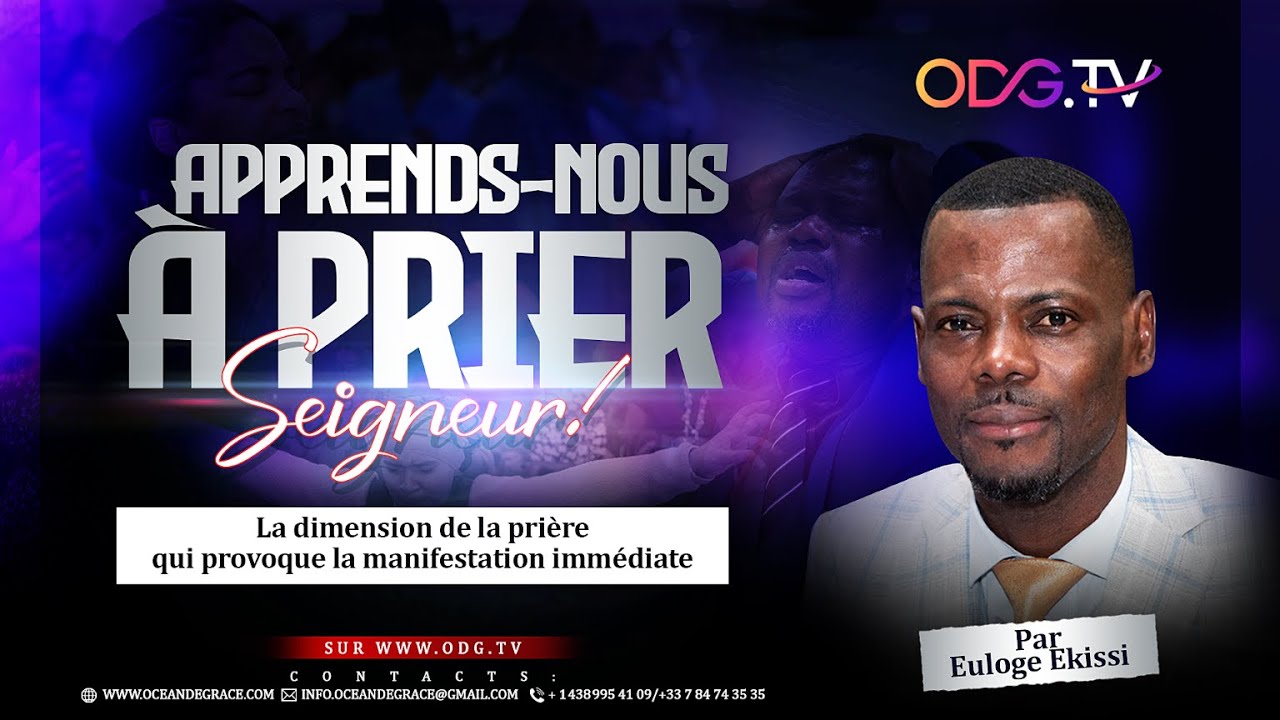🔥 PRI&Egrave;RE DE D&Eacute;LIVRANCE, DE TRANSFORMATION ET DE DIRECTION DIVINE🔥MESSAGE & PRI&Egrave;RE @EULOGE EKISSI