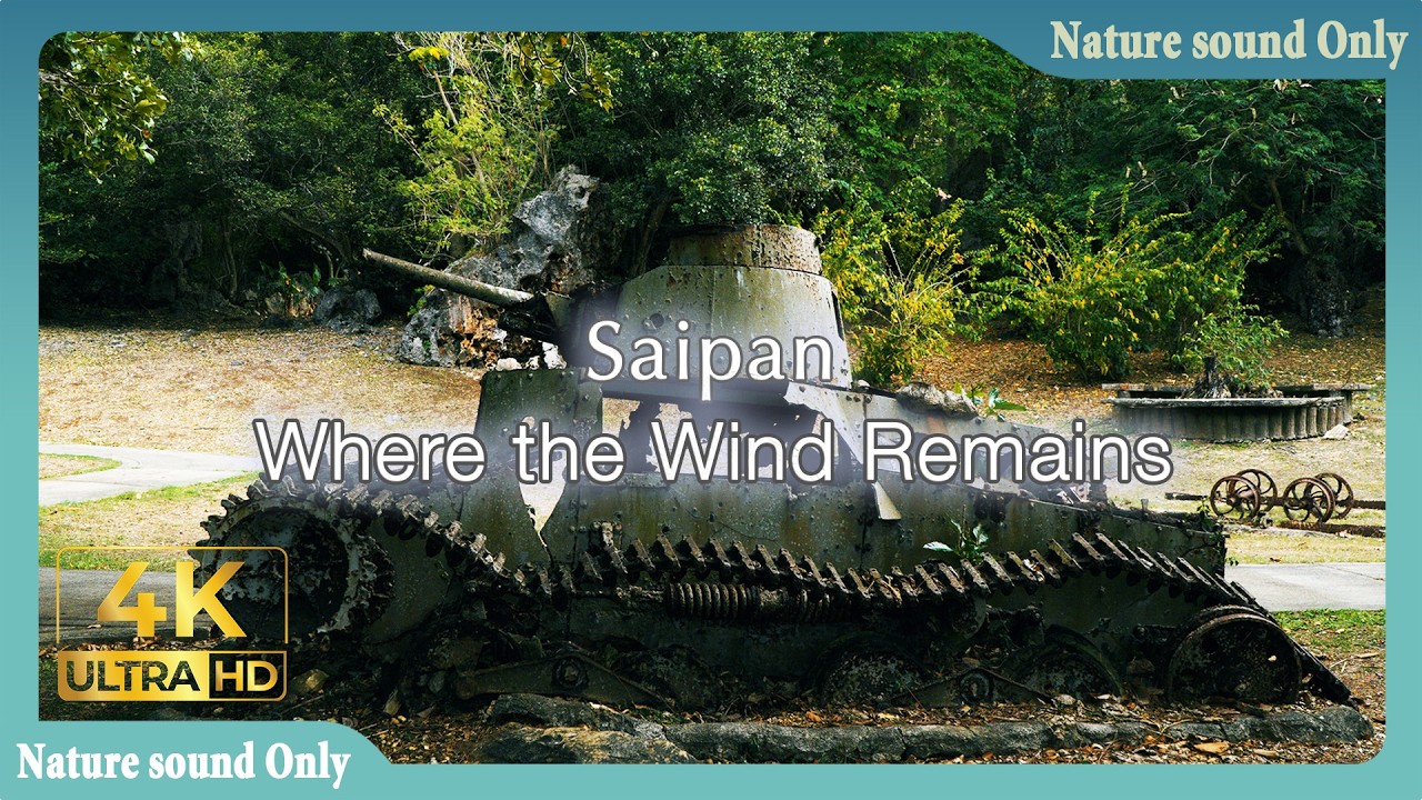 風の記憶が残る島、サイパン｜Saipan – Where the Wind Remains｜Nature Sound Only (SN/11)