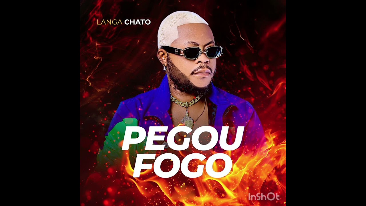 Langa Chato Pegou Fogo 
