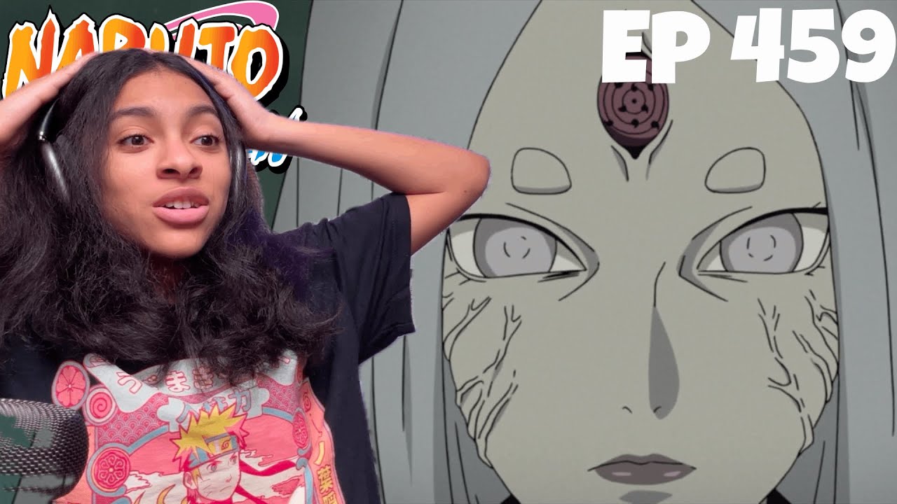 SHE OF THE BEGINNING | Naruto Shippuden Episode 459 Reaction