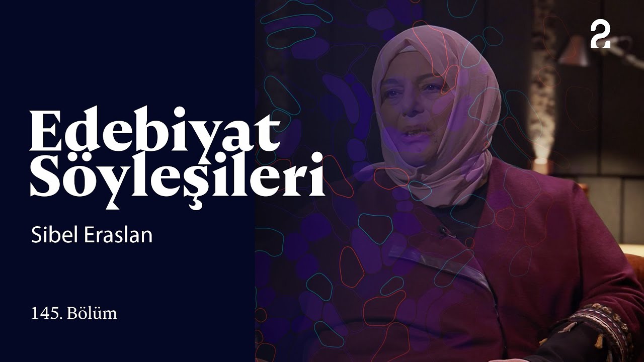 Edebiyat Söyleşileri | Sibel Eraslan | 145. Bölüm @trt2