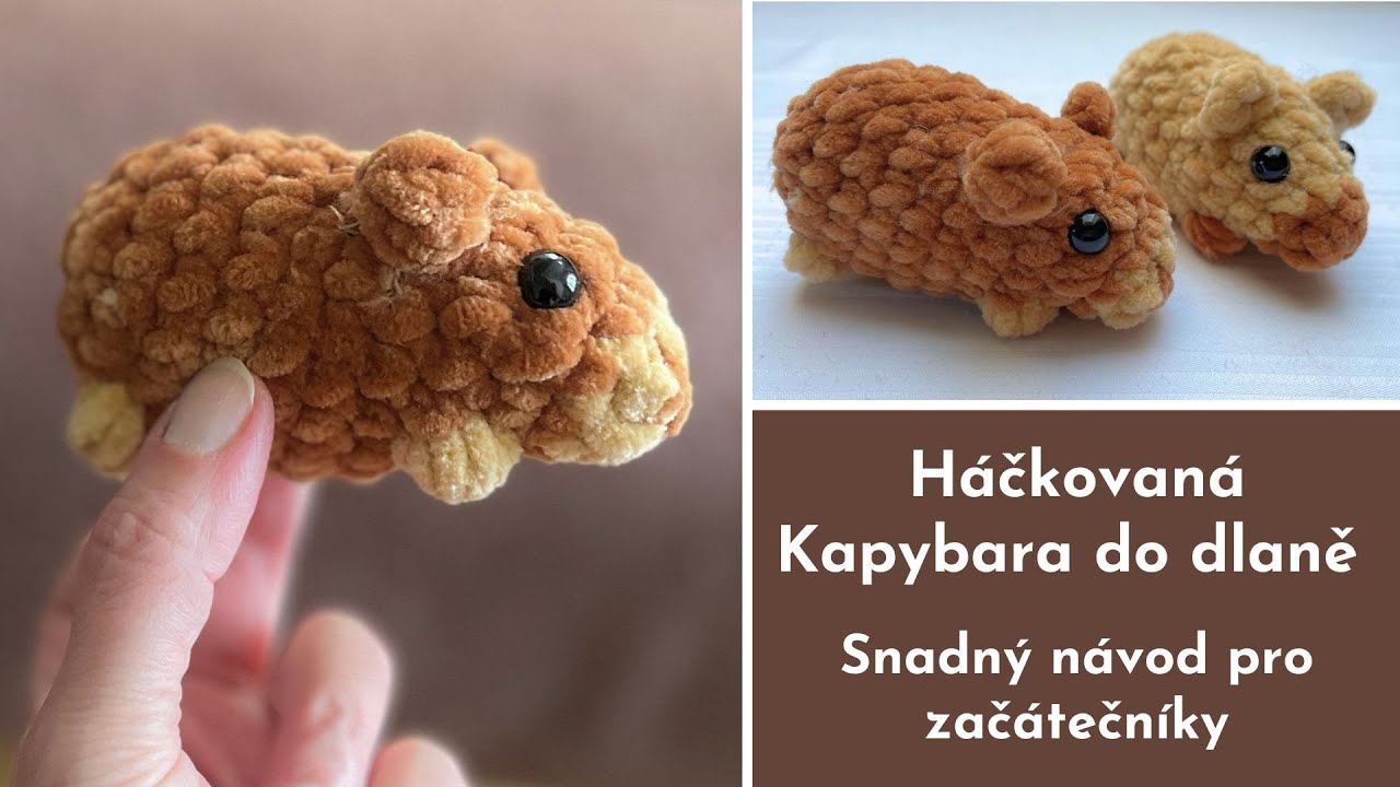Háčkovaná kapybara do dlaně: Snadný návod pro začátečníky ✨🐹 
