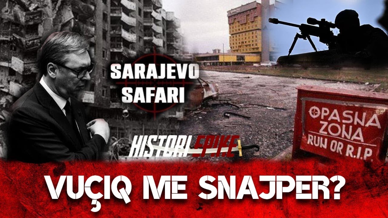 A ishte Vuçiqi snajper në Sarajevë? Akuzat që po trondisin Ballkanin!