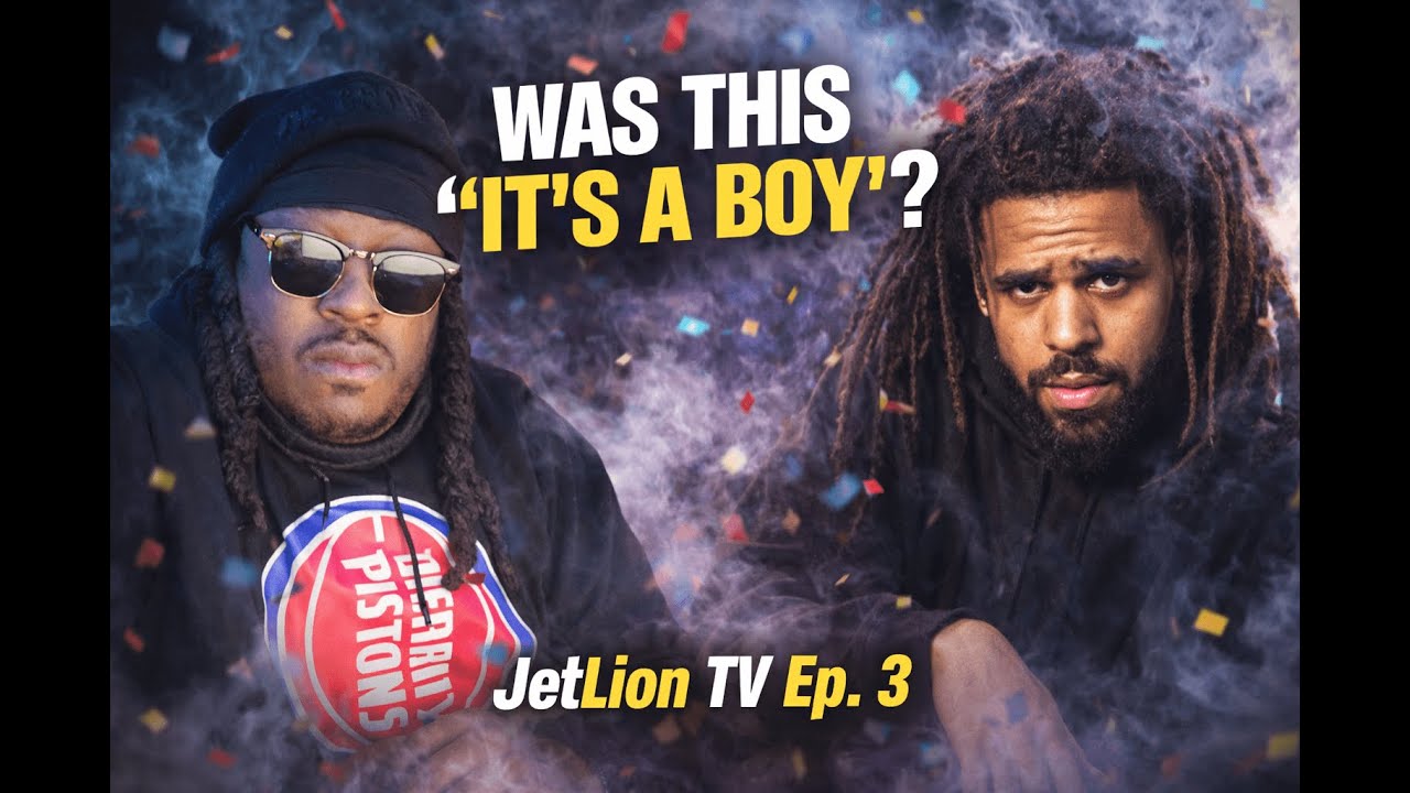 Was This “It’s A Boy”? | JetLion TV Ep. 3 — J. Cole Surprise Mixtape Reaction