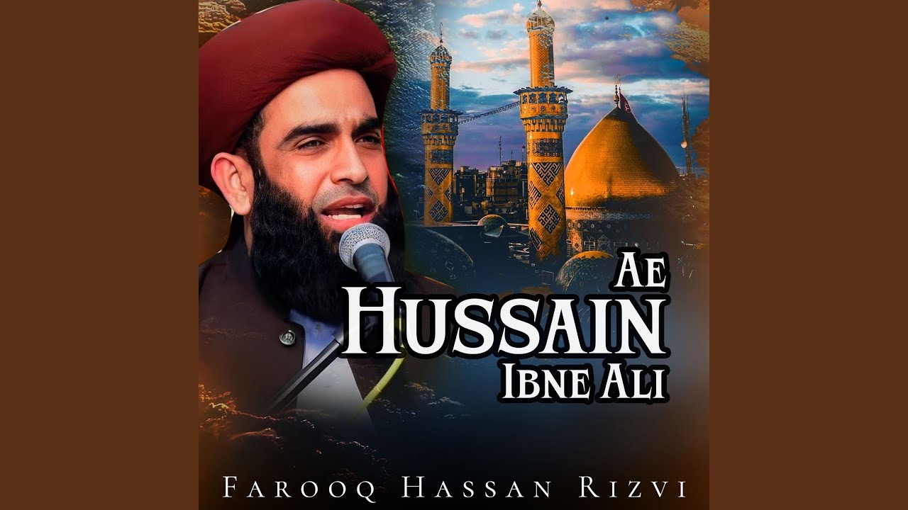 Ae Hussain Ibne Ali