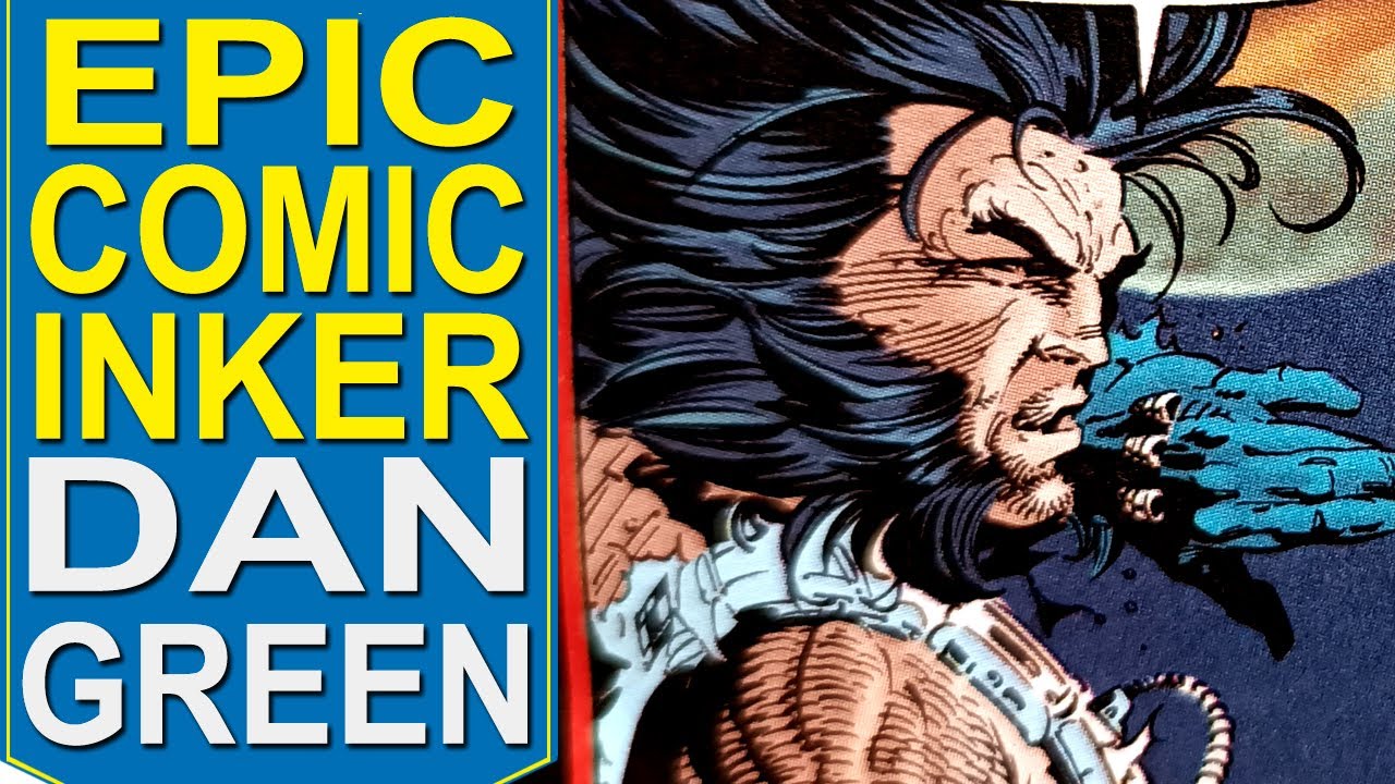 COMIC INKING LEGEND: DAN GREEN! HE INKED MY FAVOURITE WOLVERINE with ADAM KUBERT!! How to Ink Comics