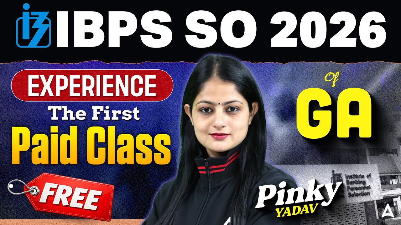 IBPS SO 2026 | Experience The First Paid Class of GA | IBPS SO Preparation 2026 | By Pinky Yadav