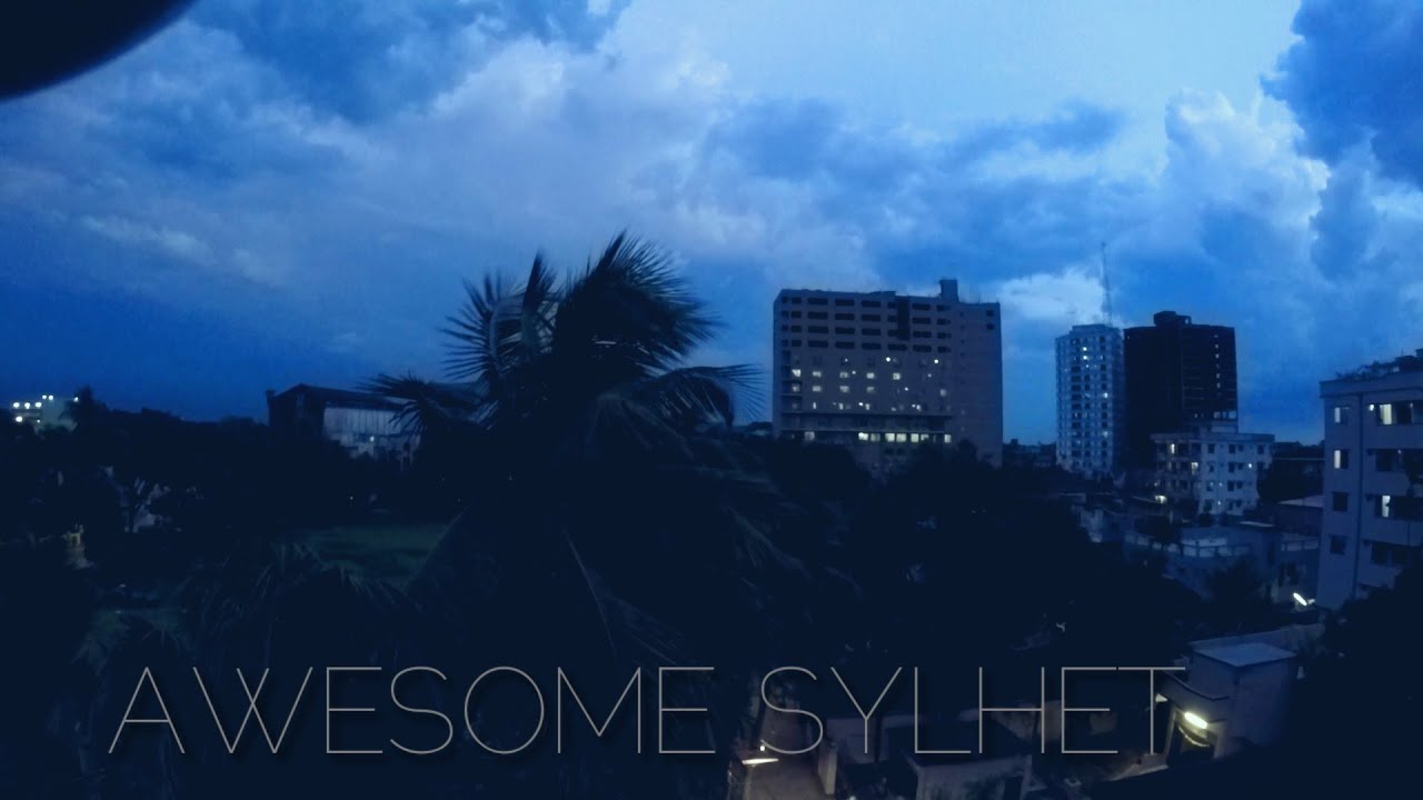 Good Evening | Sylhet City | Bangladesh | 2021