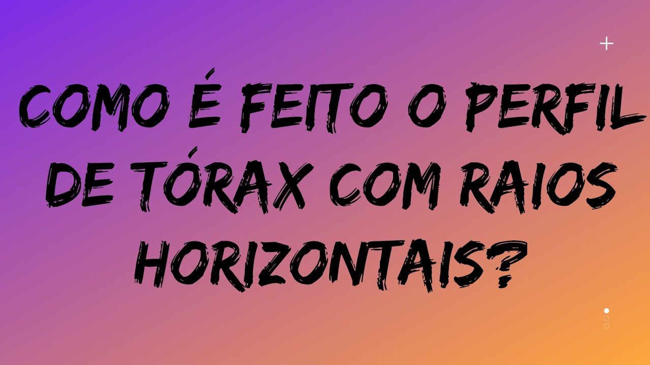 Perfil de tórax com raios horizontais é um Laurell? RADIOLOGIA