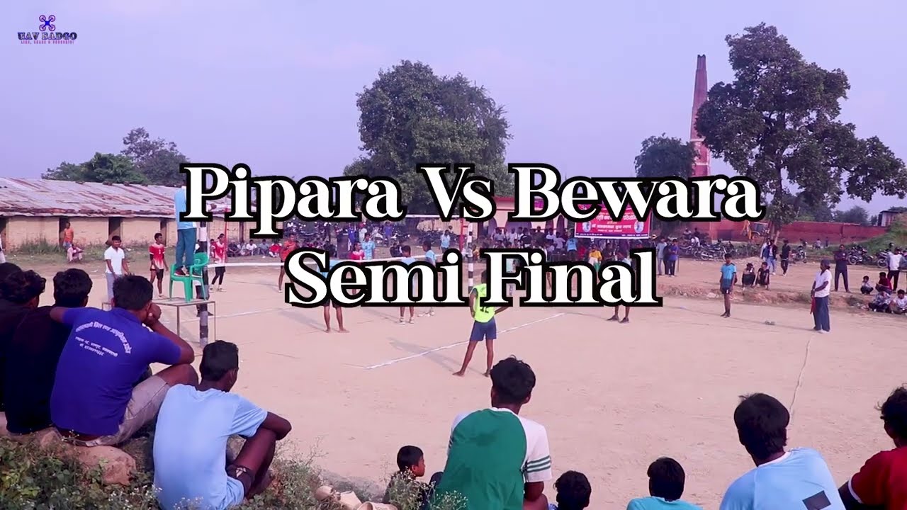 Pipara Vs Bewara || Semi-Final Game || Nawalparasi || Volleyball Match || UAVBADGO