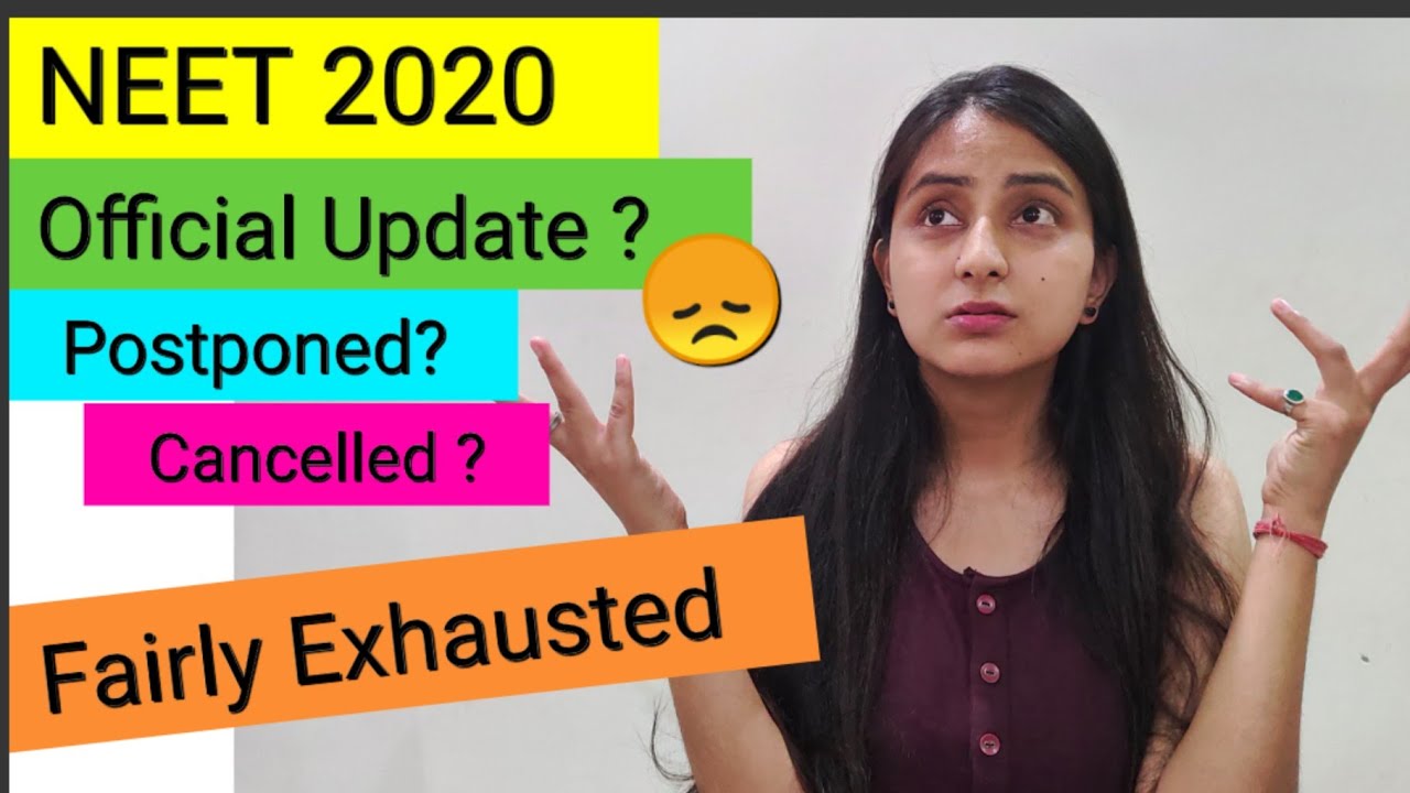 NEET 2020 Update | Annoucement Postponed