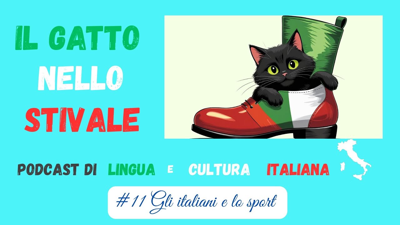 #11 Gli italiani e lo sport | Podcast italiano | IL GATTO NELLO STIVALE