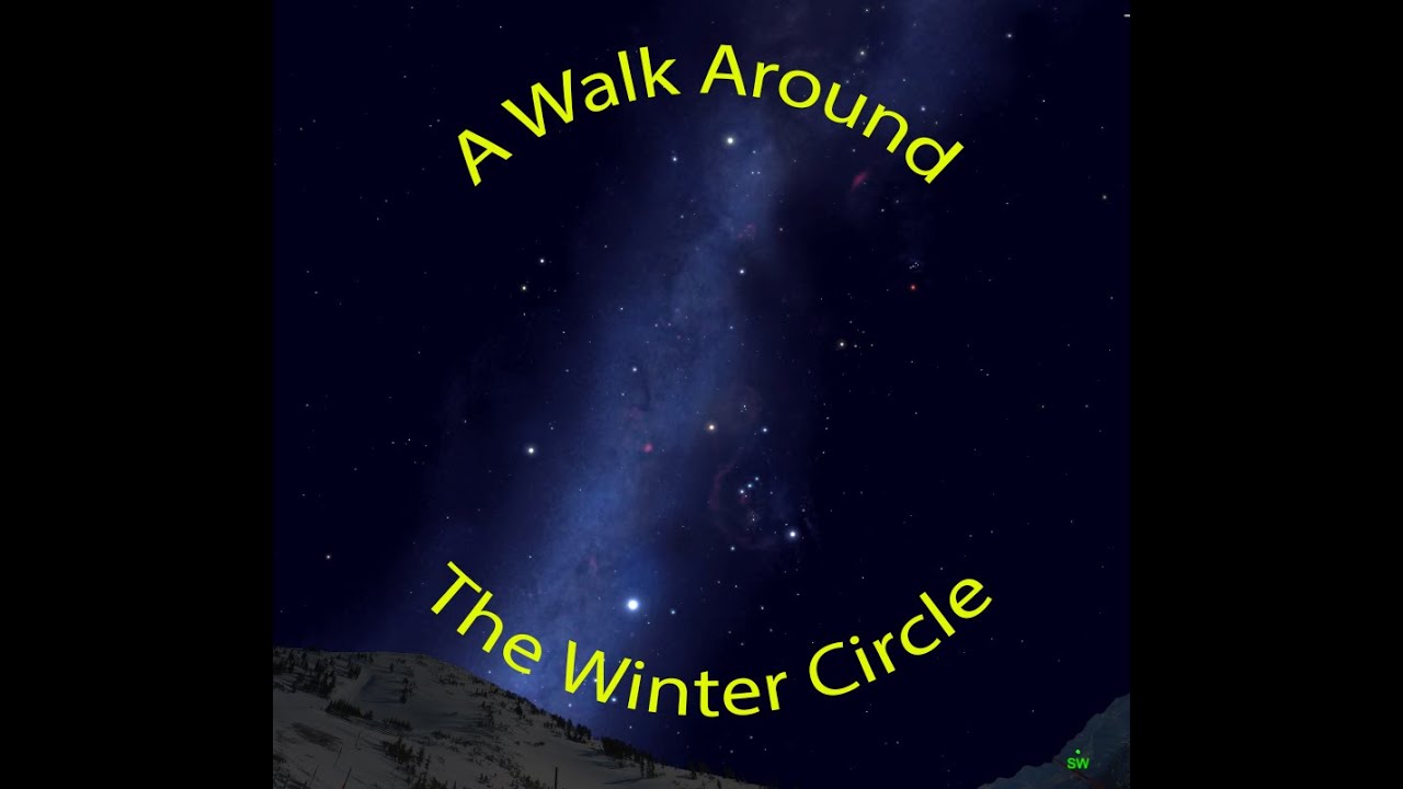 A Walk Around the Winter Circle
