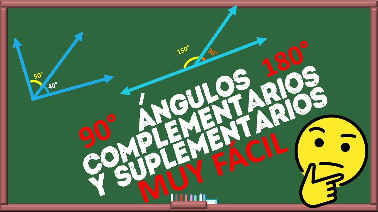 ÁNGULOS COMPLEMENTARIOS Y SUPLEMENTARIOS/EL MEJOR VIDEO DE YOU TUBE/ EXPLICACIÓN COMPLETA.