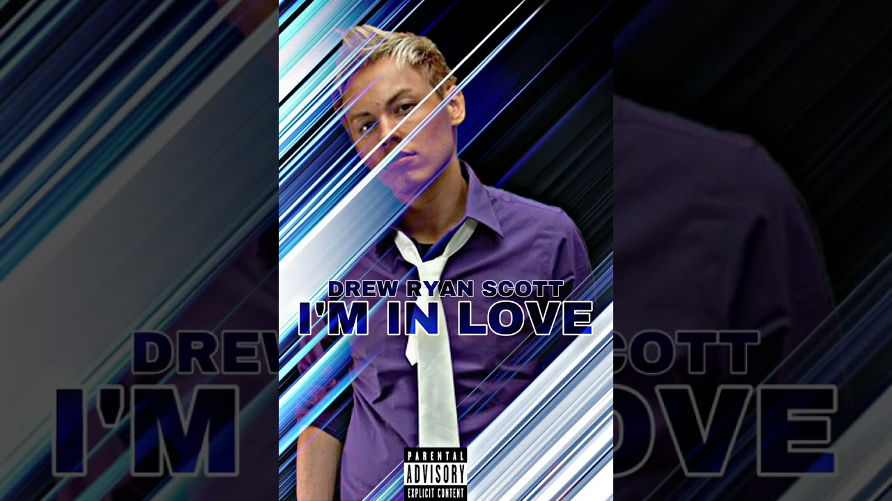 Drew Ryan Scott - I’m In Love