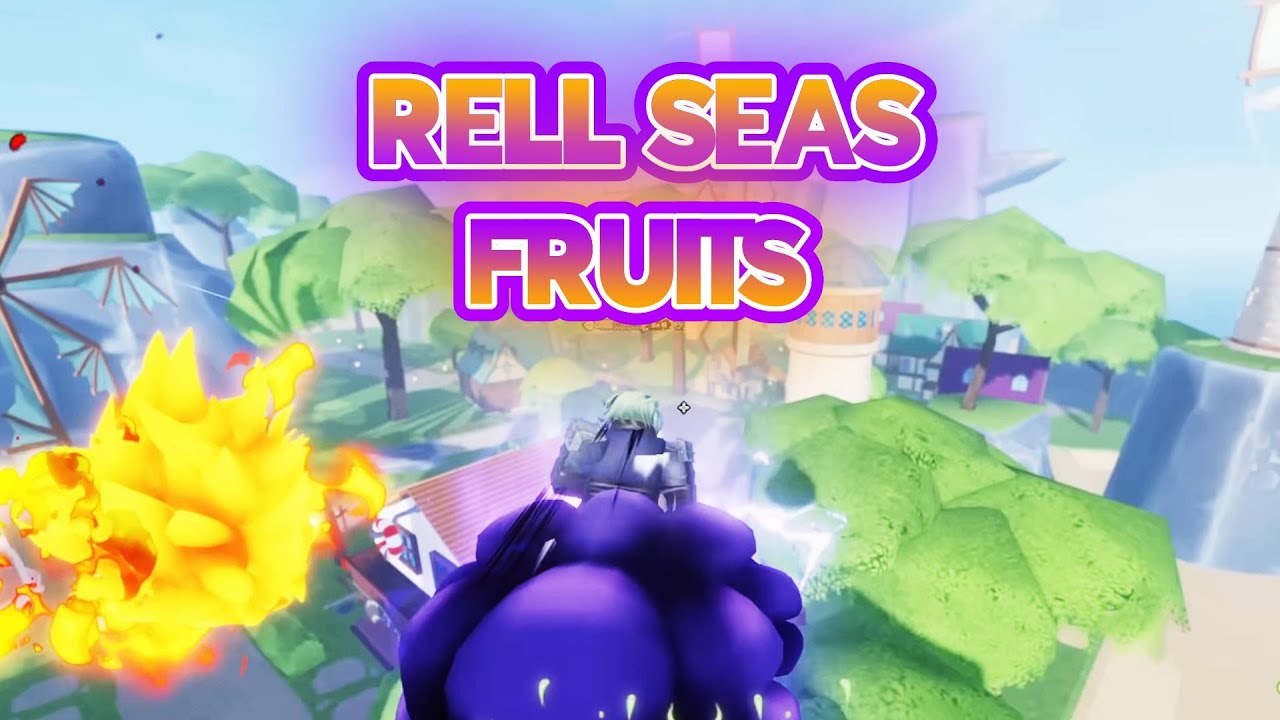Fruits in RELL SEAS