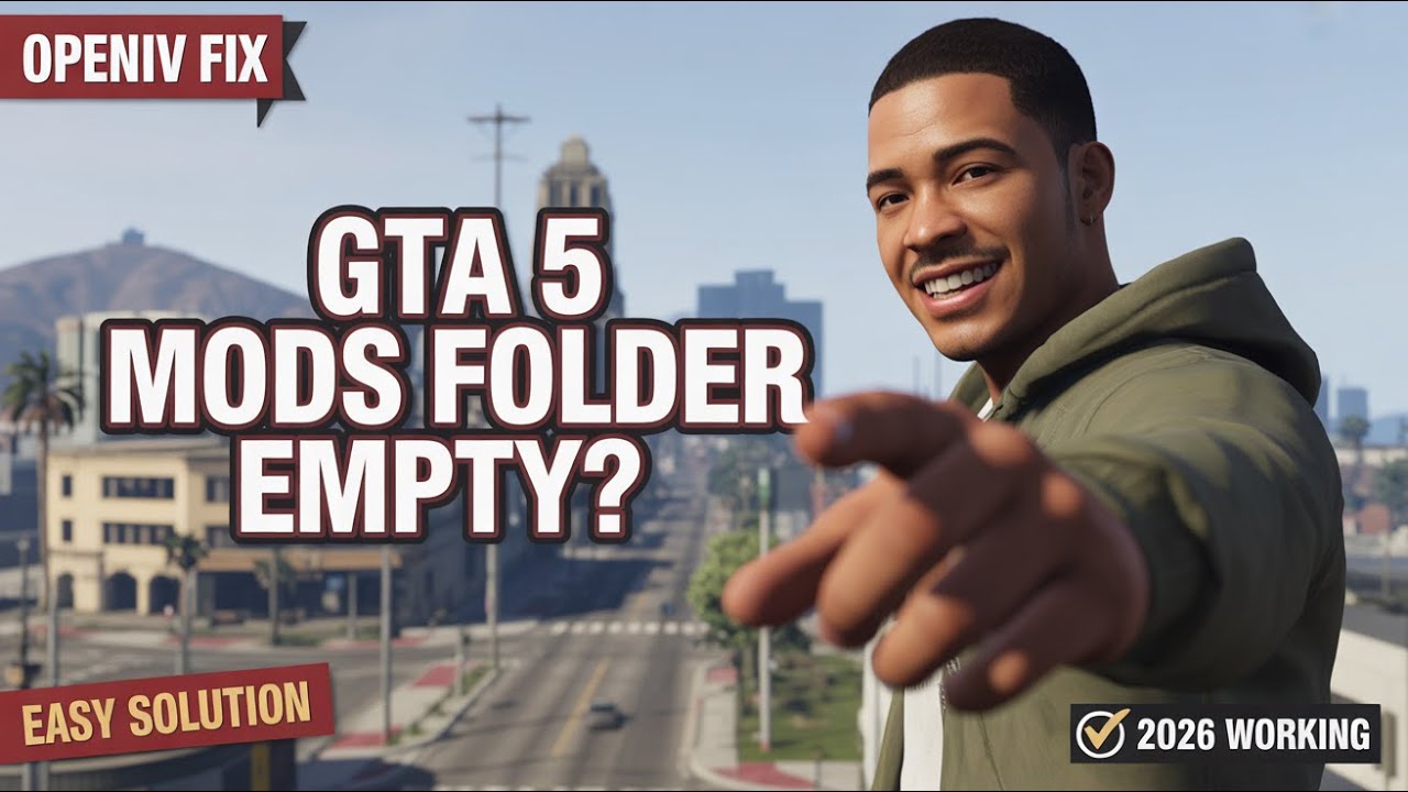 OpenIV Mods Folder Empty in GTA 5? Fix (2026)