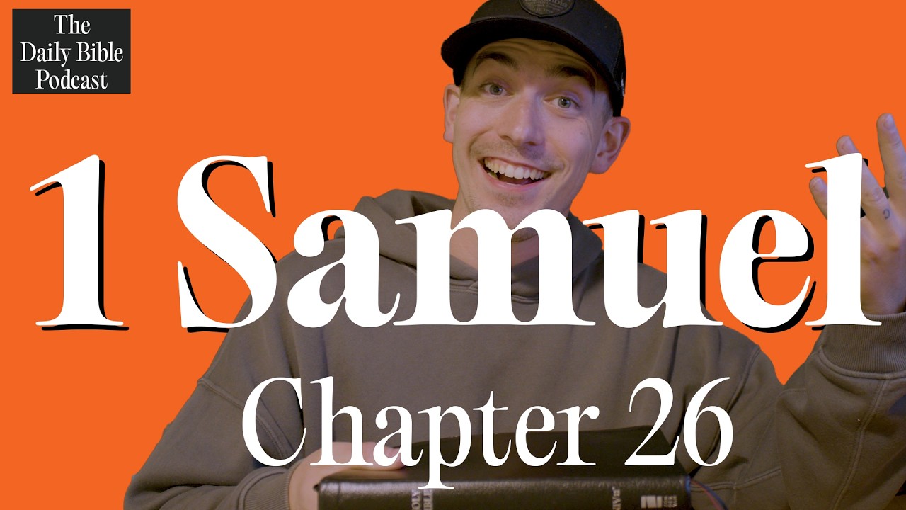 1 Samuel Chapter 26 - The Daily Bible Podcast