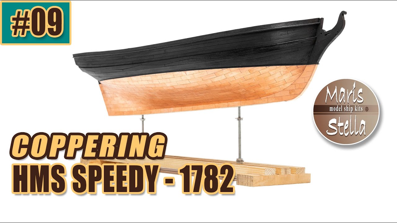 Campaign #09 - HMS SPEEDY (1782) - COPPERING the SHIP - MarisStella (Croatia)