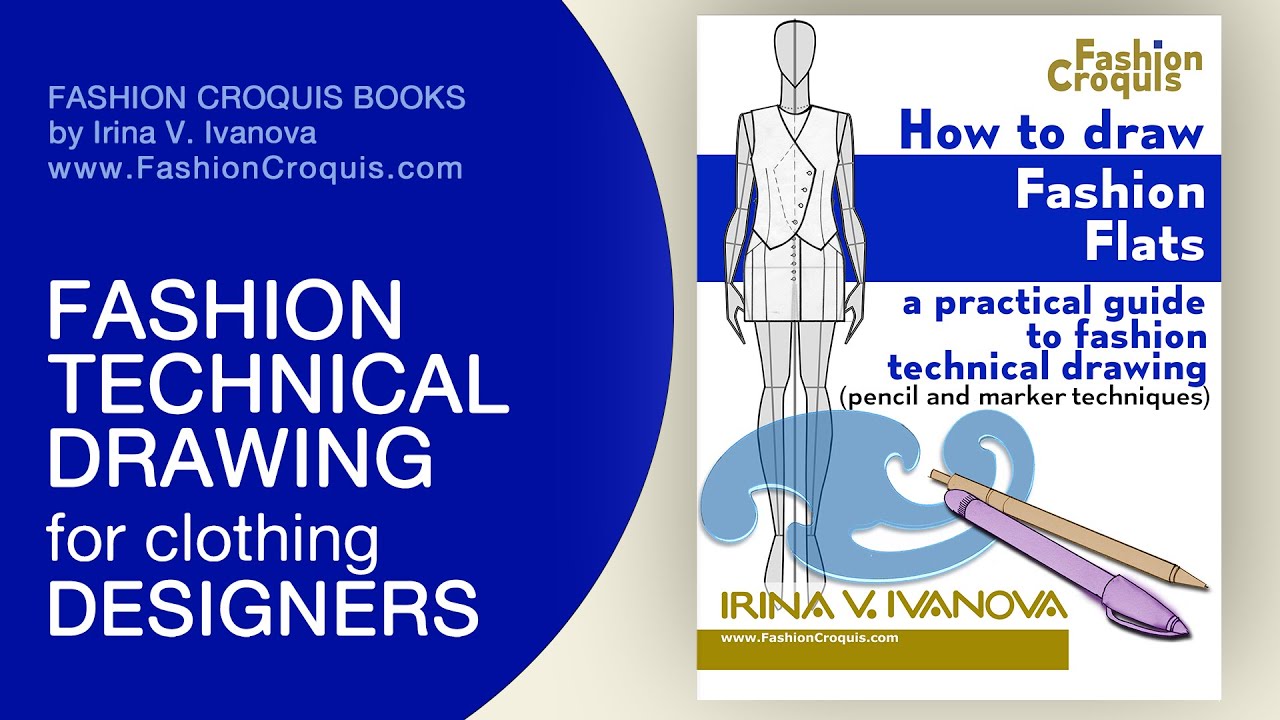 How to Draw Fashion Flats  practical guide to fashion technical drawing pencil and marker techniques