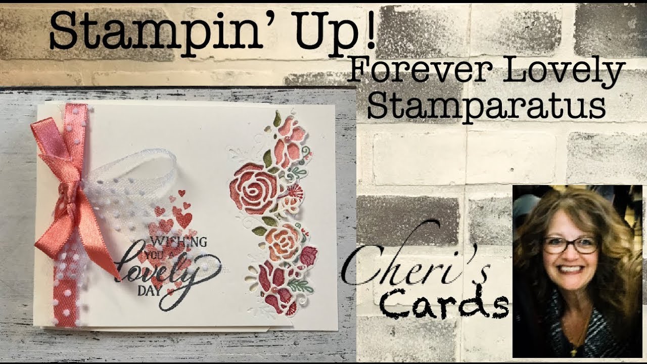 Using the Forever Lovely Dies with the Stampin' Up! Stamparatus Tutorial