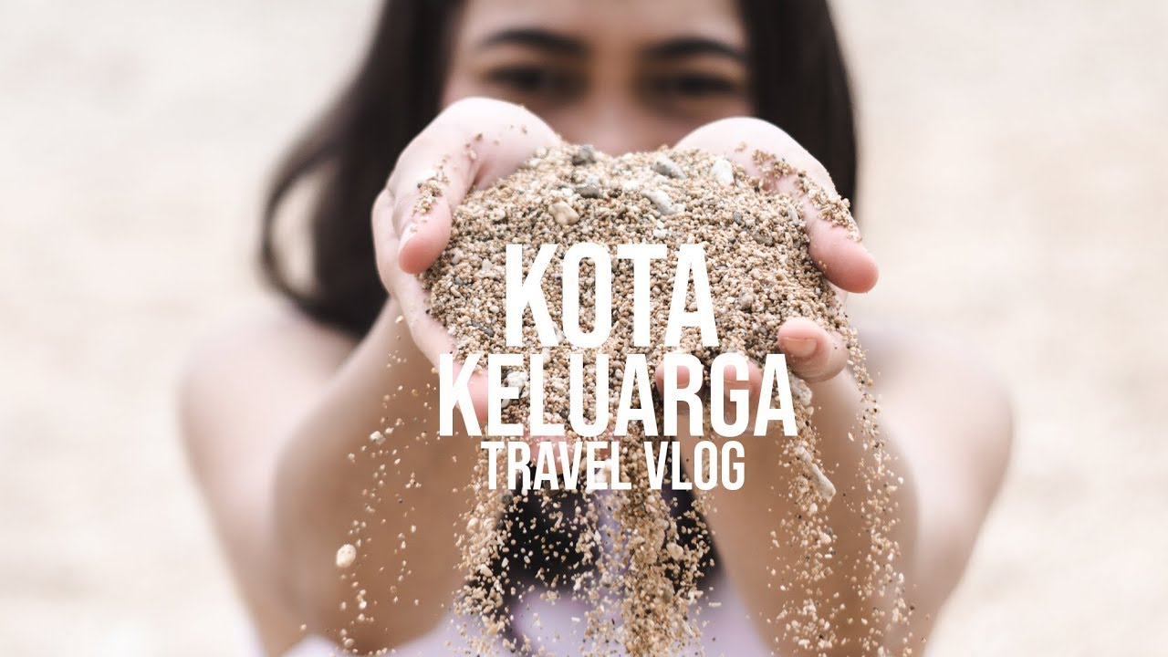 Kota Keluarga Travel Vlog 2019 - Canon G7x mII Cinematic Video