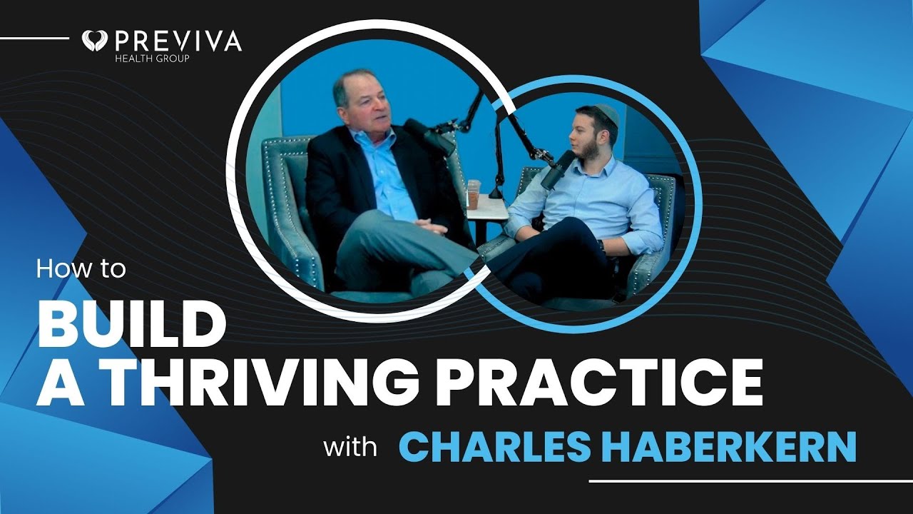 How To Build a Thriving Practice with Charles Haberkern | Healthcare Trailblazers Ep 1