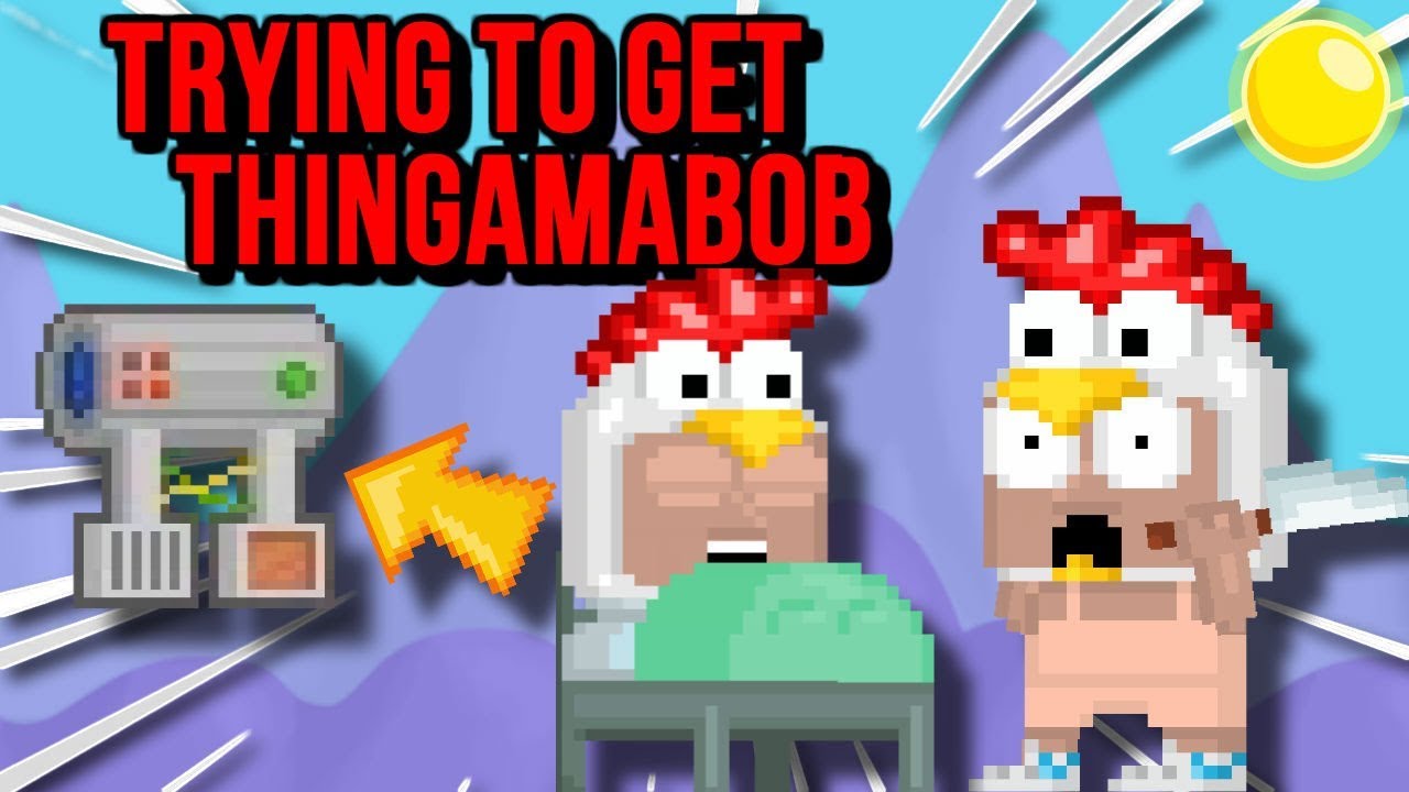 TRYING TO GET THINGAMABOB - Growtopia