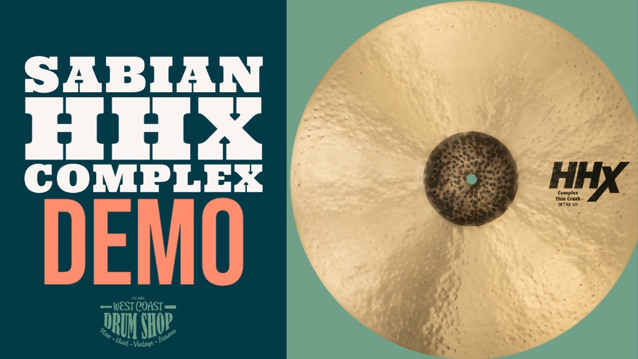 Sabian HHX Complex Demo & Overview // West Coast Drum Shop