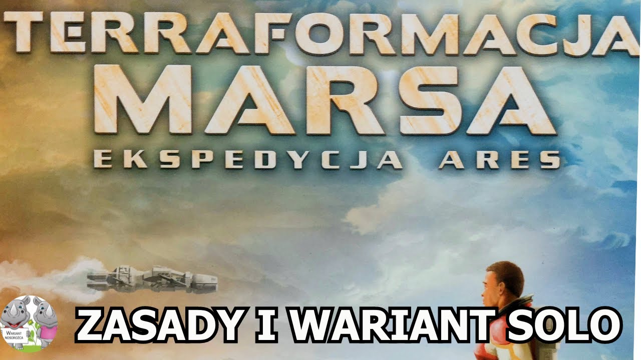 Terraformacja Marsa Ekspedycja Ares - Zasady i Wariant Solo