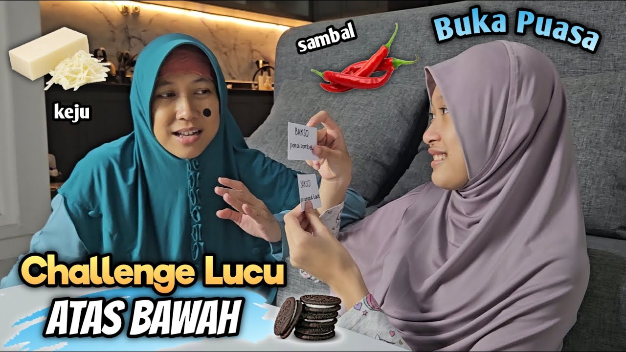 Challenge Atas Bawah Lucu Makanan Buka Puasa 😄 Asti Kunyit - Bunda Aqilla Eps 289