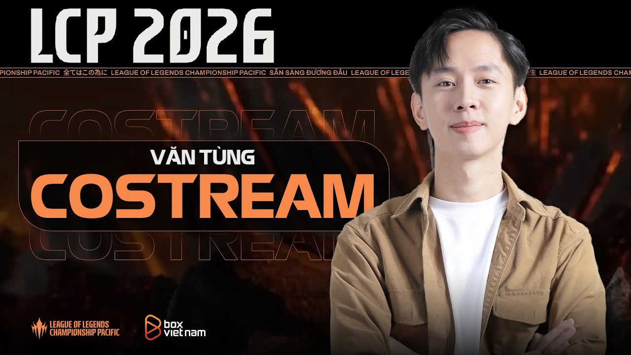 Văn Tùng costream LCP: GZ vs TSW (BO3) 