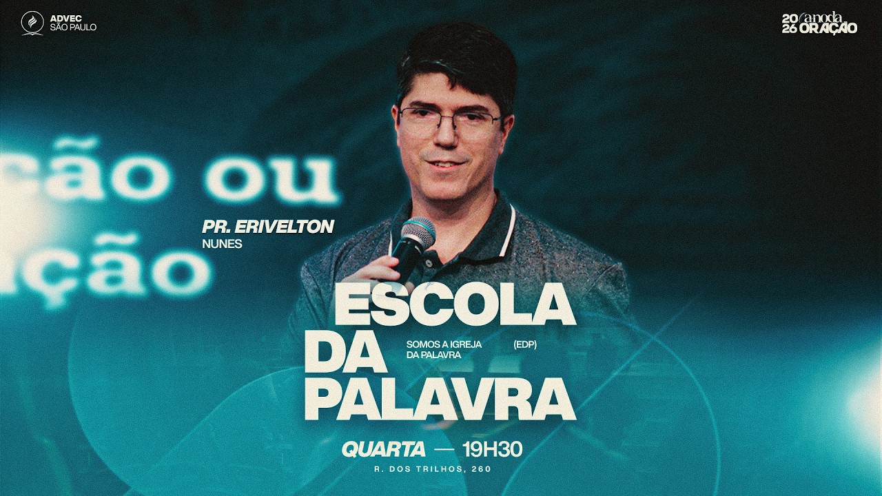 ESCOLA DA PALAVRA | Pr. Erivelton Nunes | 04/04/2026