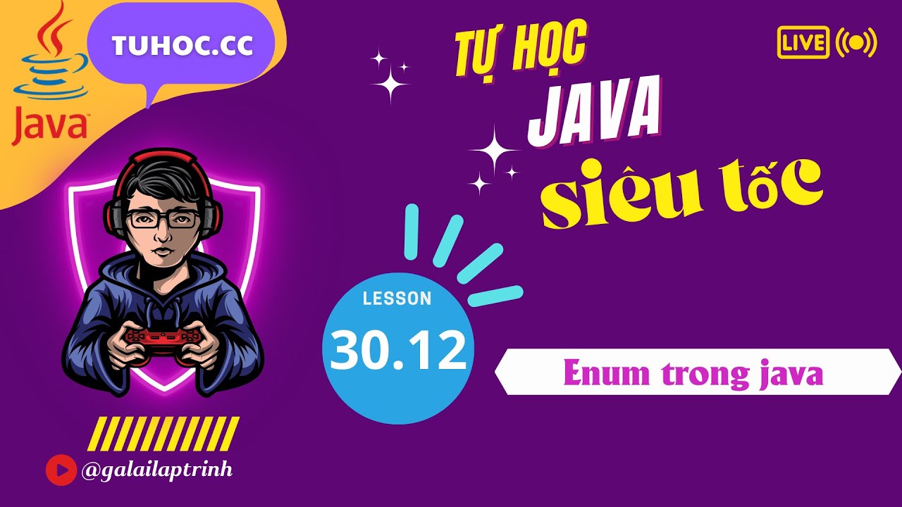 30.12 Enum trong java - giải thích chi tiết lập trình hướng đối tượng java chi tiết cho người mới