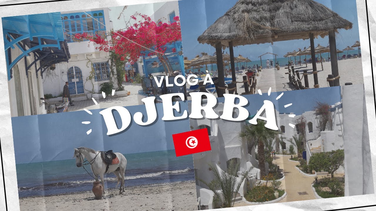 Vlog à Djerba - avril 2019 🇹🇳