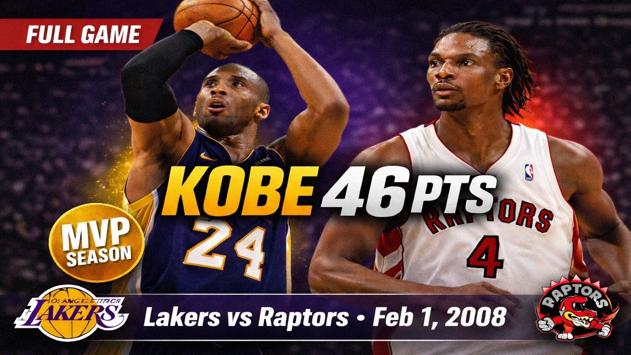 Kobe Bryant vs Chris Bosh | Lakers vs Toronto Raptors | Feb 1, 2008 | Full Game | 07-08 MVP Season